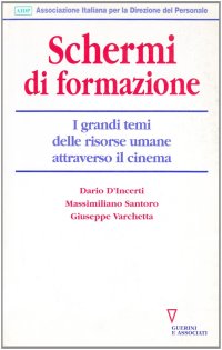 Schermi di formazione. I grandi temi delle risorse umane attraverso il cinema