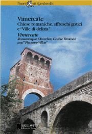 Vimercate: chiese romaniche, affreschi gotici e «ville di delizia»