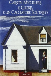Il cuore è un cacciatore solitario