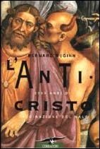 L'anticristo. 2000 anni di fascinazione del male
