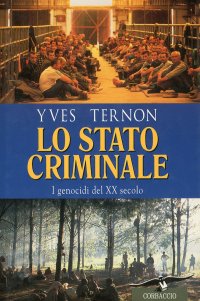Lo stato criminale. I genocidi del XX secolo