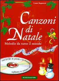 Canzoni di Natale. Melodie da tutto il mondo. Con CD audio