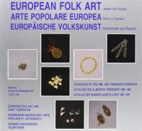 Arte popolare europea. Monili e filigrane