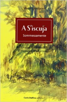 A S'Iscuja. Sommessamente. Poesias in duas limbas