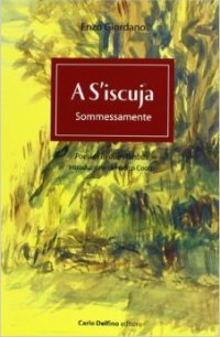 A S'Iscuja. Sommessamente. Poesias in duas limbas