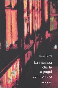 La ragazza che fa a pugni con l'ombra