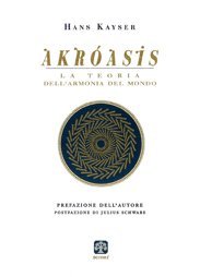 Akroasis. La teoria dell'armonia del mondo