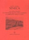 La vita felice-La tranquillità dell'animo-La brevità della vita