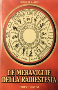 Le meraviglie della radiestesia