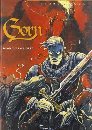 Neanche la Morte... Gorn. Vol. 1 Neanche la Morte... Gorn. Vol. 1