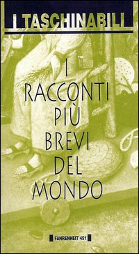 I racconti più brevi del mondo I racconti più brevi del mondo