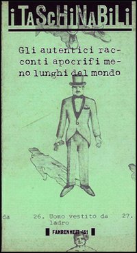 Gli autentici racconti apocrifi meno lunghi del mondo Gli autentici racconti apocrifi meno lunghi del mondo