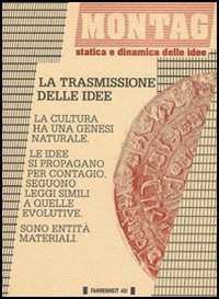 La trasmissione delle idee La trasmissione delle idee