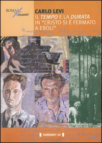 Carlo Levi. Il tempo e la durata in Carlo Levi. Il tempo e la durata in