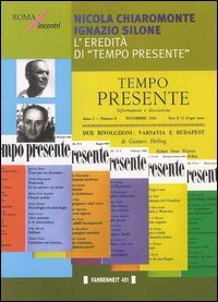 Nicola Chiaromonte, Ignazio Silone. L'eredità di Nicola Chiaromonte, Ignazio Silone. L'eredità di