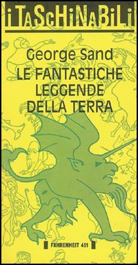 Le fantastiche leggende della terra Le fantastiche leggende della terra