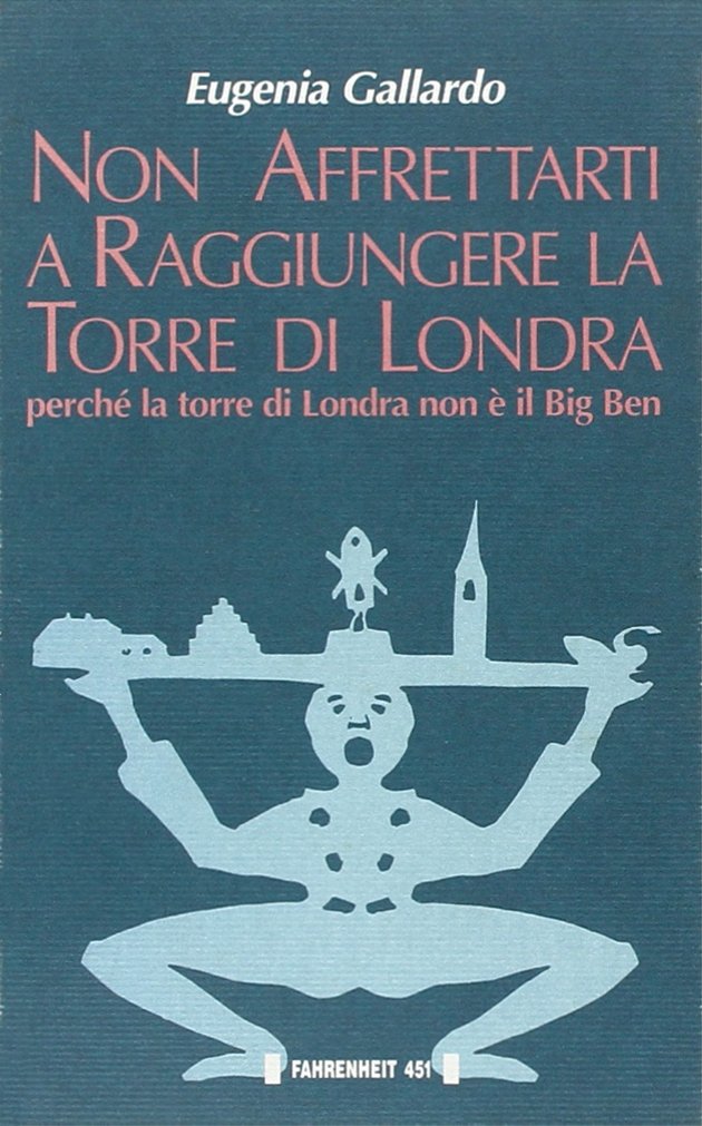 Non affrettarti a raggiungere la torre di Londra perché la torre di Londra non è il Big Ben Non affrettarti a raggiungere la torre di Londra perché la torre di Londra non è il Big Ben