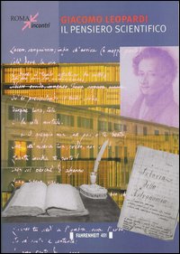 Giacomo Leopardi. Il pensiero scientifico Giacomo Leopardi. Il pensiero scientifico