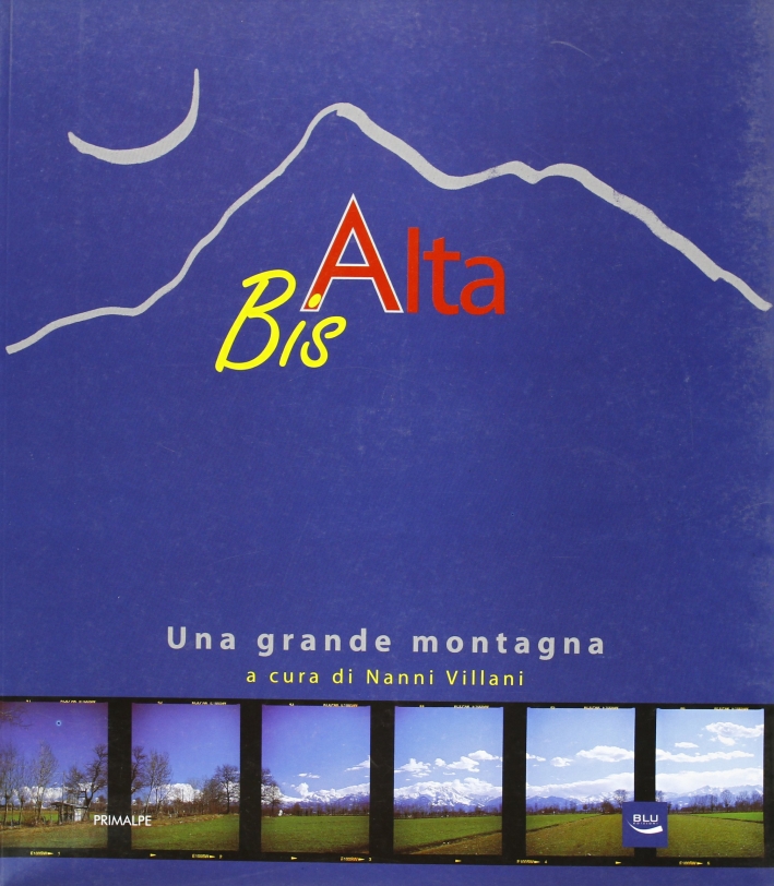 Bisalta. Una grande montagna Bisalta. Una grande montagna