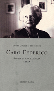 Caro Federico. Storia di una famiglia ebrea Caro Federico. Storia di una famiglia ebrea