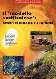 Il modello sudtirolese. Fattori di successo e di criticità