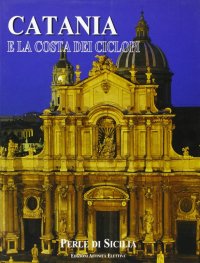 Catania e la costa dei Ciclopi. Perle di Sicilia