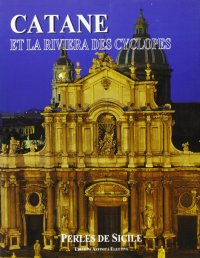 Catane et la riviera des Cyclopes. Perles de Sicile
