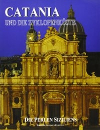 Catania und die Zyklopenküste. Die perlen Siziliens