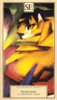 La seconda vista. Aforismi e altri scritti