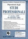 Dipendenti degli studi professionali (Consilp, Confprofessioni, Confedertecnica, Cipa). 1º ottobre 1999-30 settembre 2003. Verbale di accordo economico 24 ottobre '0