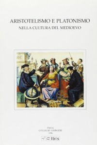Aristotelismo e platonismo nella cultura medievale