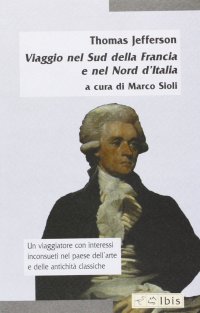 Viaggio nel sud della Francia e nel nord d'Italia