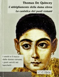 L'abbigliamento della dama ebrea. La casistica dei pasti romani