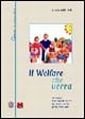 Il welfare che verrà. La nuova frontiera dei diritti nel tempo della globalizzazione