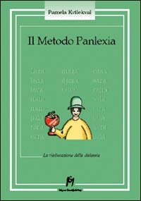 Il metodo Panlexia. «La rieducazione alla dislessia»