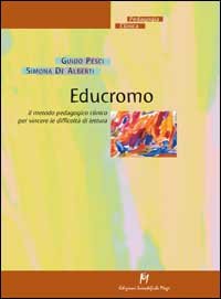 Educromo. Il metodo pedagogico clinico per vincere le difficoltà di lettura