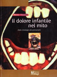 Il dolore infantile nel mito. Dalla mitologia alla psicoanalisi