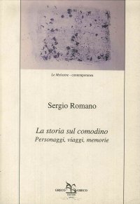 La storia sul comodino. Personaggi, viaggi, memorie