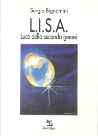 LISA. Luce della seconda genesi