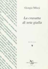 La cravatta di seta gialla