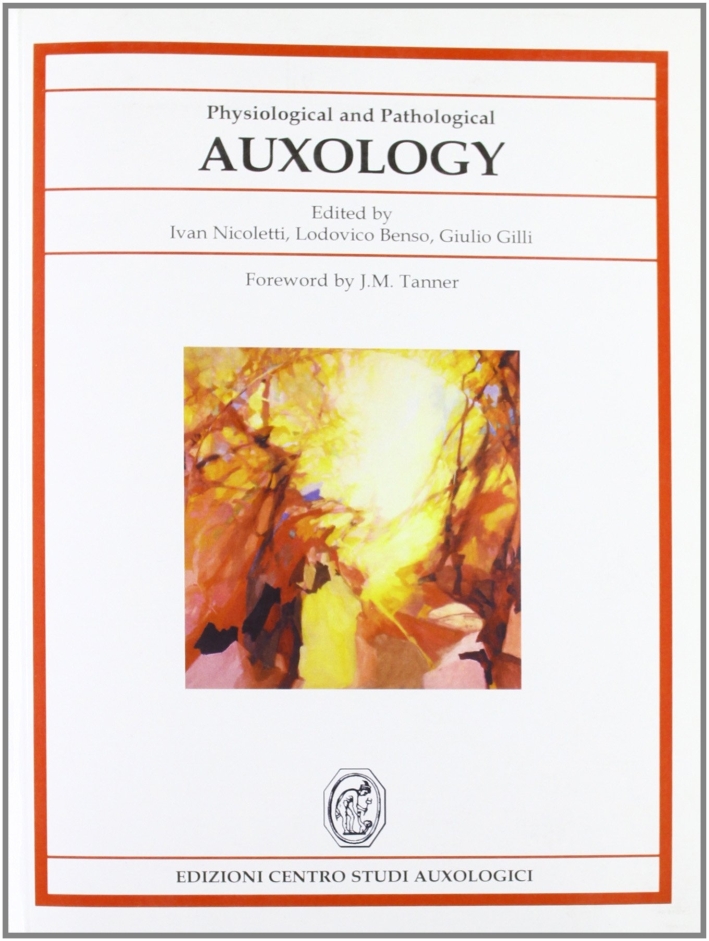Physiological and pathological auxology Physiological and pathological auxology