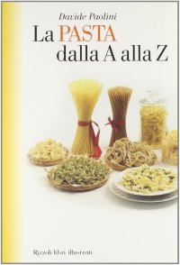 La pasta dalla A alla Z