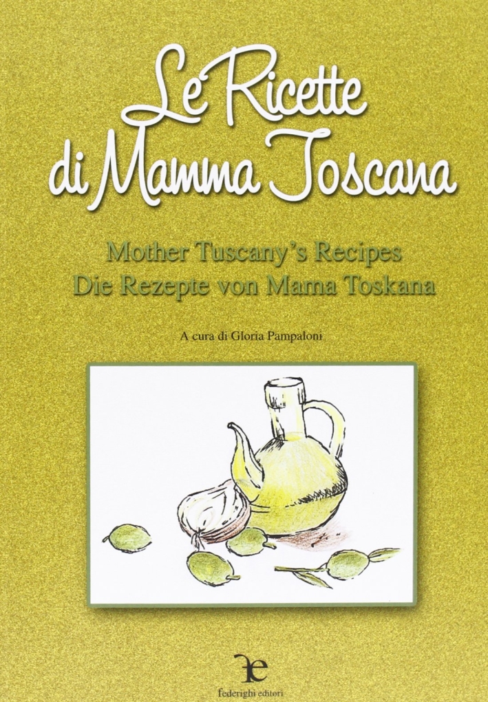 Le ricette di mamma Toscana