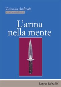 L'arma nella mente