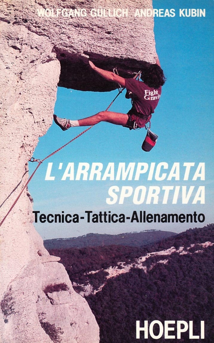 Arrampicata sportiva. Tecnica, tattica, allenamento