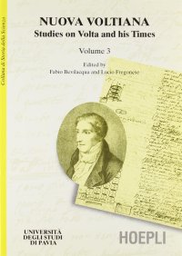 Studies on Volta and his Times. Vol. 3
