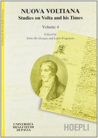 Studies on Volta and his Times. Vol. 4