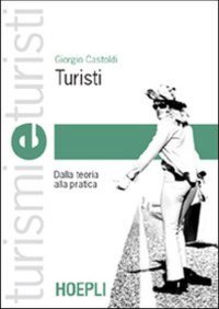 Turisti. Dalla teoria alla pratica