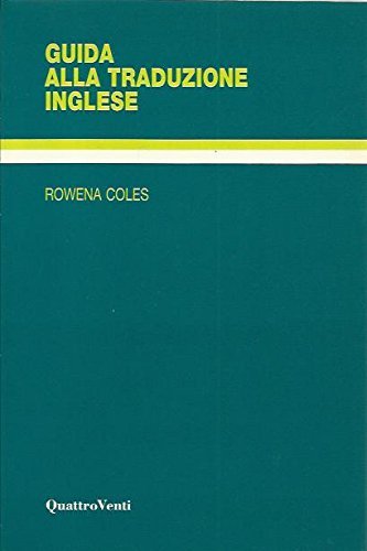 Coles Rowena 1992 Guida Alla Traduzione Inglese Libroco It