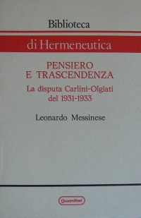 Pensiero e trascendenza. La disputa Carlini-Olgiati del 1931-1933